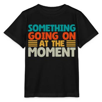 Quelque chose se passe en ce moment - T-shirt bio MINI CREATOR Stanley/Stella Enfant - noir - Devant - Mikhail (115cm)