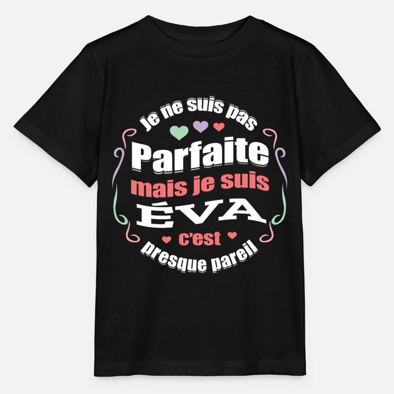 ÉVA PARFAITE - PRENOM ÉVA - T-shirt bio MINI CREATOR Stanley/Stella Enfant - noir