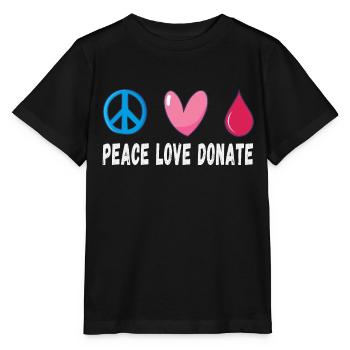 Peace Love Donate Blood Donation - Stanley/Stella MINI CREATOR Kids’ T-Shirt - black - Front - Mikhail (115cm)