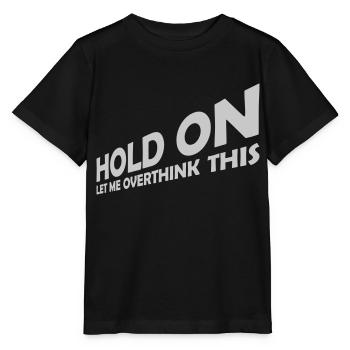 Let me overthink this - Stanley/Stella MINI CREATOR Kids’ T-Shirt - black - Front - Mikhail (115cm)