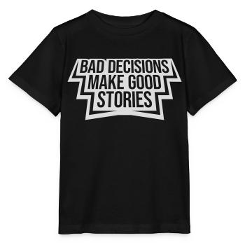 Mauvaises décisions Bonnes histoires - T-shirt bio MINI CREATOR Stanley/Stella Enfant - noir - Devant - Mikhail (115cm)
