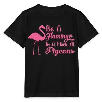 Soyez un flamant rose dans un troupeau de pigeons - T-shirt bio MINI CREATOR Stanley/Stella Enfant - noir - Devant - Mikhail (115cm)