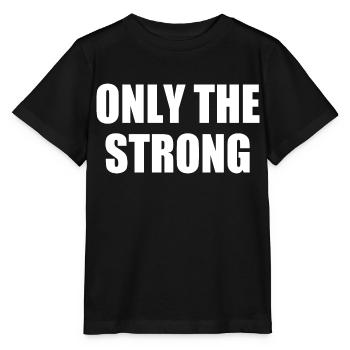 only the strong - T-shirt bio MINI CREATOR Stanley/Stella Enfant - noir - Devant - Mikhail (115cm)