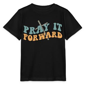 pray it forward - Stanley/Stella MINI CREATOR Kids’ T-Shirt - black - Front - Mikhail (115cm)