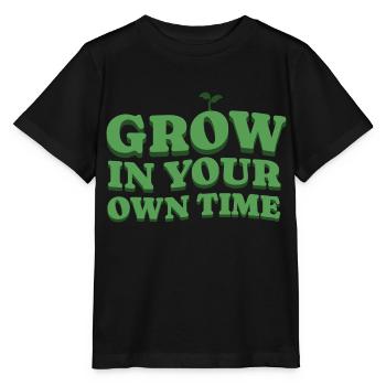 Grow In Your Own Time – Grow at Your Own Pace - Stanley/Stella MINI CREATOR Kids’ T-Shirt - black - Front - Mikhail (115cm)