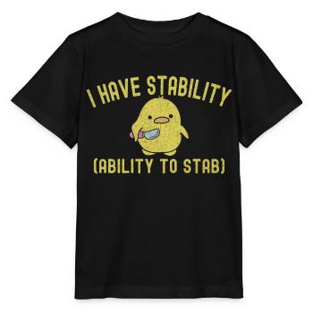 Drôle, j’ai la capacité de stabilité pour poignarder un canard mignon - T-shirt bio MINI CREATOR Stanley/Stella Enfant - noir - Devant - Mikhail (115cm)