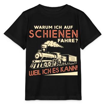 Warum Ich Auf Schienen Fahre Weil Ich Es Kann - Stanley/Stella Kinder T-Shirt MINI CREATOR  - Schwarz - Vorne - Mikhail (115cm)