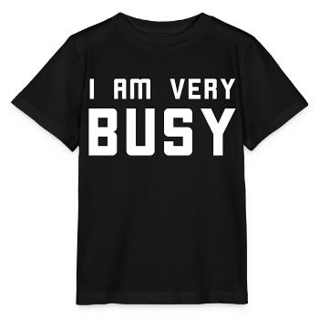 Je suis très occupé - T-shirt bio MINI CREATOR Stanley/Stella Enfant - noir - Devant - Mikhail (115cm)