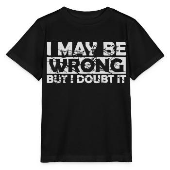 I may be wrong - Stanley/Stella MINI CREATOR Kids’ T-Shirt - black - Front - Mikhail (115cm)