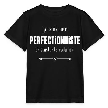 Je suis une perfectionniste en constante évolution - T-shirt bio MINI CREATOR Stanley/Stella Enfant - noir - Devant - Mikhail (115cm)