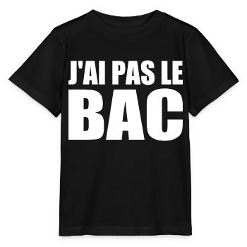 j'ai pas le bac - T-shirt bio MINI CREATOR Stanley/Stella Enfant - noir - Devant - Mikhail (115cm)