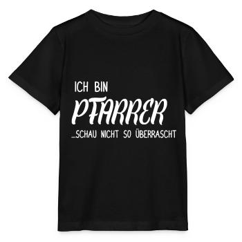 Ich bin Pfarrer - Schau nicht so überrascht - Stanley/Stella Kinder T-Shirt MINI CREATOR  - Schwarz - Vorne - Mikhail (115cm)