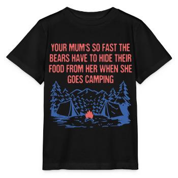 Your Mums So Fast Camping Mom Camper Mommy Funny - Stanley/Stella MINI CREATOR Kids’ T-Shirt - black - Front - Mikhail (115cm)