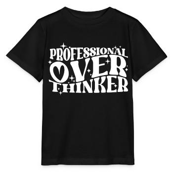 Professional Overthinker Witty Typography Humor - Stanley/Stella MINI CREATOR Kids’ T-Shirt - black - Front - Mikhail (115cm)