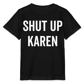 Tais-toi Karen - T-shirt bio MINI CREATOR Stanley/Stella Enfant - noir - Devant - Mikhail (115cm)