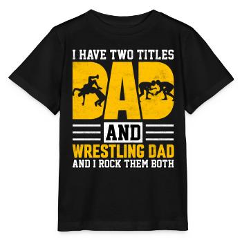 J’ai deux titres : papa et papa catcheur - T-shirt bio MINI CREATOR Stanley/Stella Enfant - noir - Devant - Mikhail (115cm)