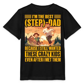 I'm the best Step Dad - Stanley/Stella MINI CREATOR Kids’ T-Shirt - black - Front - Mikhail (115cm)