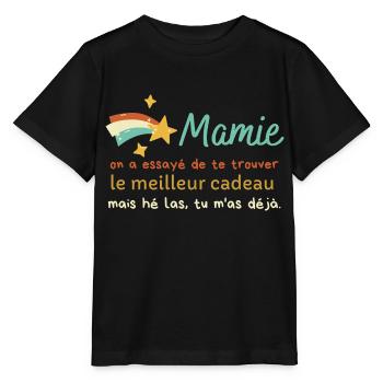 Mamie Le Meilleur Cadeau Humour Grand Mère Ou Mamy - Stanley/Stella MINI CREATOR Kids’ T-Shirt - black - Front - Mikhail (115cm)
