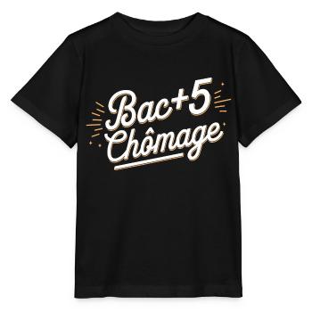 Bac+5 chômage - T-shirt bio MINI CREATOR Stanley/Stella Enfant - noir - Devant - Mikhail (115cm)