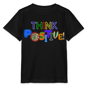 Think positive! - Stanley/Stella MINI CREATOR Kids’ T-Shirt - black - Front - Mikhail (115cm)