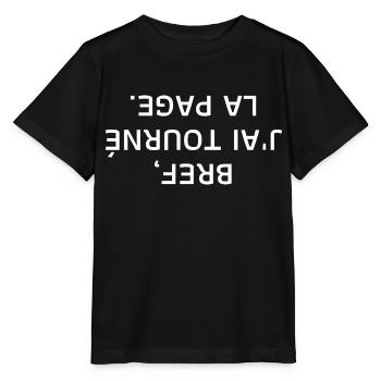 bref j'ai tourné la page à l'envers - T-shirt bio MINI CREATOR Stanley/Stella Enfant - noir - Devant - Mikhail (115cm)