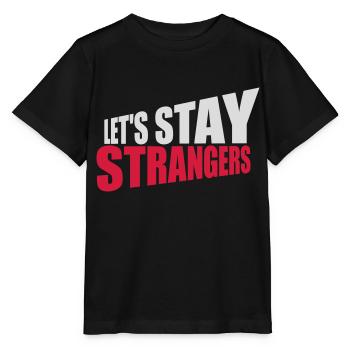 Citation Restons Strangers - T-shirt bio MINI CREATOR Stanley/Stella Enfant - noir - Devant - Mikhail (115cm)