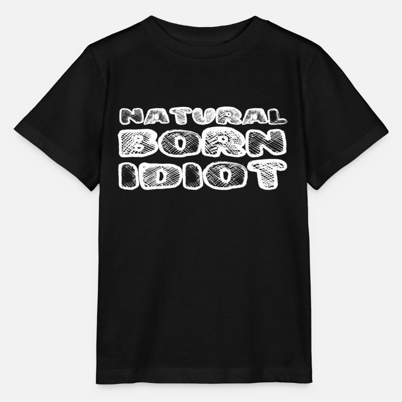 Idiot né / Blanc - T-shirt bio MINI CREATOR Stanley/Stella Enfant - noir