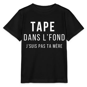 Tape dans l'fond J'suis pas ta mère - T-shirt bio MINI CREATOR Stanley/Stella Enfant - noir - Devant - Mikhail (115cm)