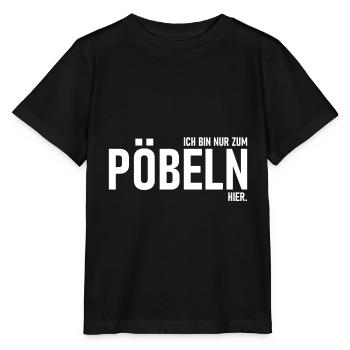 Ich bin nur zum Pöbeln hier. - Stanley/Stella Kinder T-Shirt MINI CREATOR  - Schwarz - Vorne - Mikhail (115cm)