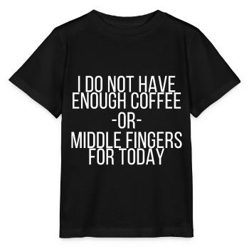 Pas assez de café ou de majeur pour aujourd'hui - T-shirt bio MINI CREATOR Stanley/Stella Enfant - noir - Devant - Mikhail (115cm)