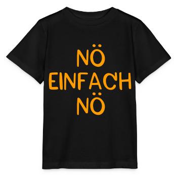 Nö einfach Nö - Stanley/Stella Kinder T-Shirt MINI CREATOR  - Schwarz - Vorne - Mikhail (115cm)