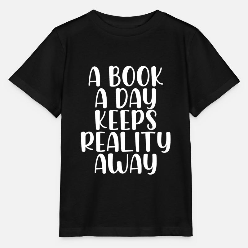 A book a day keeps reality away - Stanley/Stella MINI CREATOR Kids’ T-Shirt - black