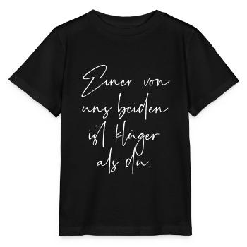 Einer von uns beiden ist klüger als du - Stanley/Stella Kinder T-Shirt MINI CREATOR  - Schwarz - Vorne - Mikhail (115cm)