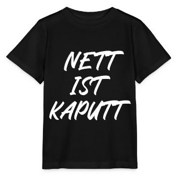 Nett ist kaputt - Stanley/Stella Kinder T-Shirt MINI CREATOR  - Schwarz - Vorne - Mikhail (115cm)