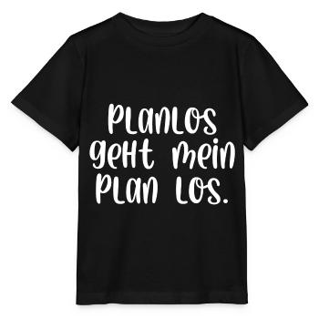 Planlos geht mein Plan los - Stanley/Stella Kinder T-Shirt MINI CREATOR  - Schwarz - Vorne - Mikhail (115cm)