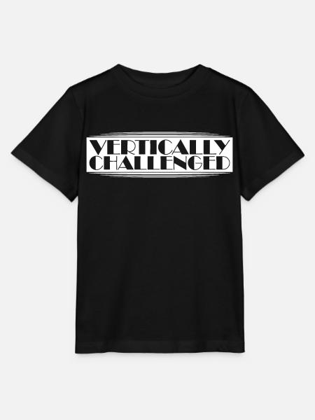 Vertically Challenged Funny Short People Joke Men - Stanley/Stella MINI CREATOR Kids’ T-Shirt - black