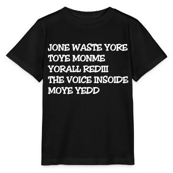 JONE WASTE YORE TOYE MONME YORALL REDIII THE VOICE - Stanley/Stella MINI CREATOR Kids’ T-Shirt - black - Front - Mikhail (115cm)