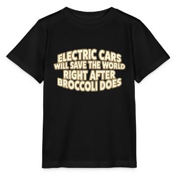 Electric cars will save the world ... - Stanley/Stella MINI CREATOR Kids’ T-Shirt - black - Front - Mikhail (115cm)