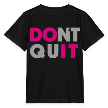 dont quit do it - Stanley/Stella Kinder T-Shirt MINI CREATOR  - Schwarz - Vorne - Mikhail (115cm)