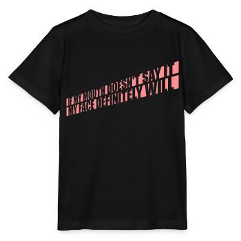 Mon visage le fera certainement - T-shirt bio MINI CREATOR Stanley/Stella Enfant - noir - Devant - Mikhail (115cm)