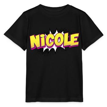 Nicole Nom personnalisé Style BD Pop Art, - T-shirt bio MINI CREATOR Stanley/Stella Enfant - noir - Devant - Mikhail (115cm)