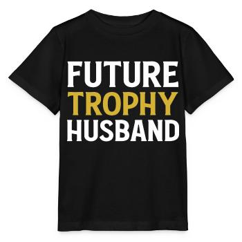Future Trophy Husband Funny Husband To Be - Stanley/Stella MINI CREATOR Kids’ T-Shirt - black - Front - Mikhail (115cm)