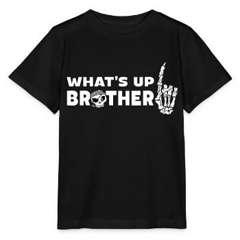 Funny Streamer Apparel - What's Up Brother - Stanley/Stella MINI CREATOR Kids’ T-Shirt - black - Front - Mikhail (115cm)