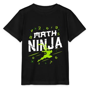 Math Ninja Math Kids Saying Jeu de Pun - T-shirt bio MINI CREATOR Stanley/Stella Enfant - noir - Devant - Mikhail (115cm)