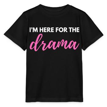 Je suis ici pour le drame – Citation sarcastique et drôle - T-shirt bio MINI CREATOR Stanley/Stella Enfant - noir - Devant - Mikhail (115cm)