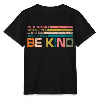 be kind - Stanley/Stella MINI CREATOR Kids’ T-Shirt - black - Front - Mikhail (115cm)