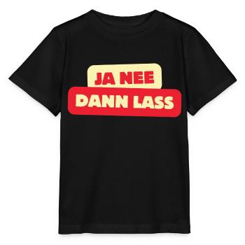Ja nee dann lass - Stanley/Stella Kinder T-Shirt MINI CREATOR  - Schwarz - Vorne - Mikhail (115cm)