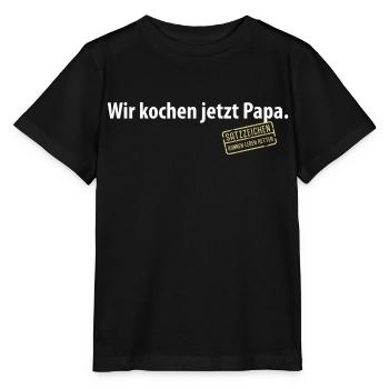 Wir kochen jetzt Papa Satzzeichen Komma Leben Vati - Stanley/Stella Kinder T-Shirt MINI CREATOR  - Schwarz - Vorne - Mikhail (115cm)