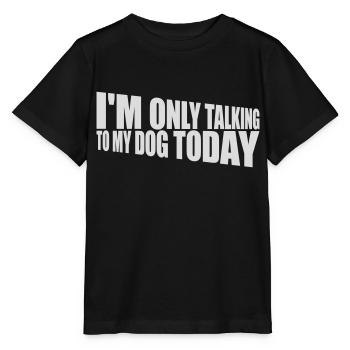 only talking to dog - Stanley/Stella MINI CREATOR Kids’ T-Shirt - black - Front - Mikhail (115cm)