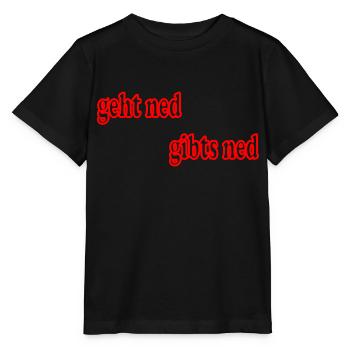 geht ned gibts ned mundart - Stanley/Stella Kinder T-Shirt MINI CREATOR  - Schwarz - Vorne - Mikhail (115cm)